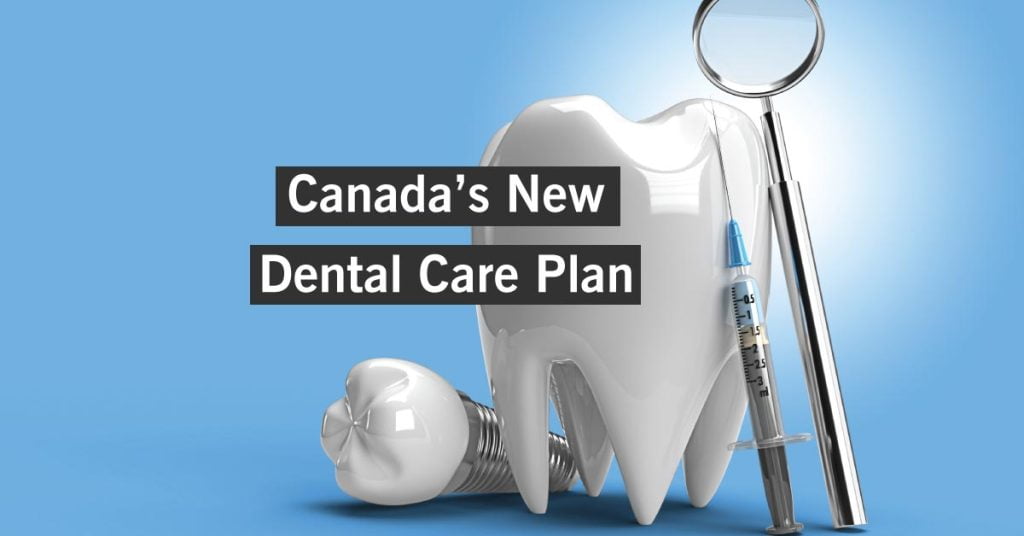 Canada's-new-dental-care-plan